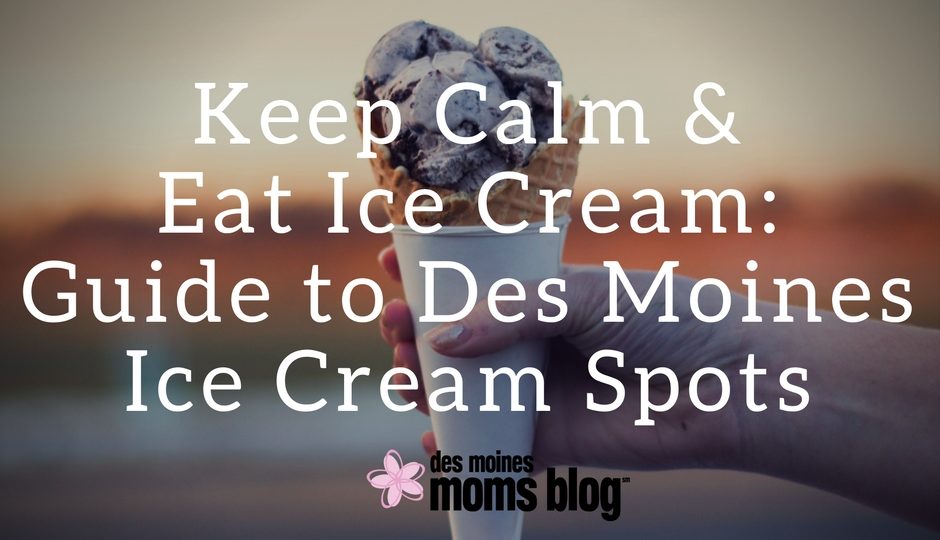 Des Moines ice Cream Spots